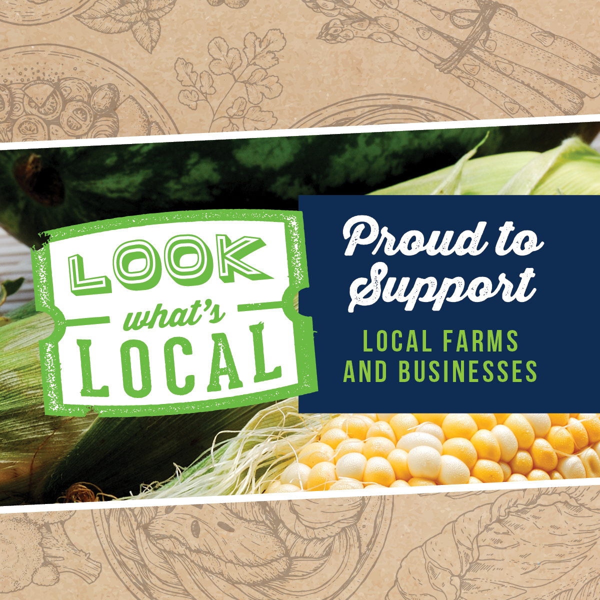 Look What's Local! Shop Local! Proud to support local farms and businesses.